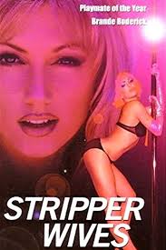 Stripper Wives (1999) Klasik Erotik Filmi izle